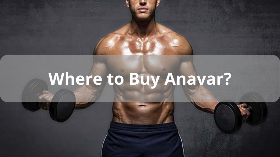 Where to Buy Anavar